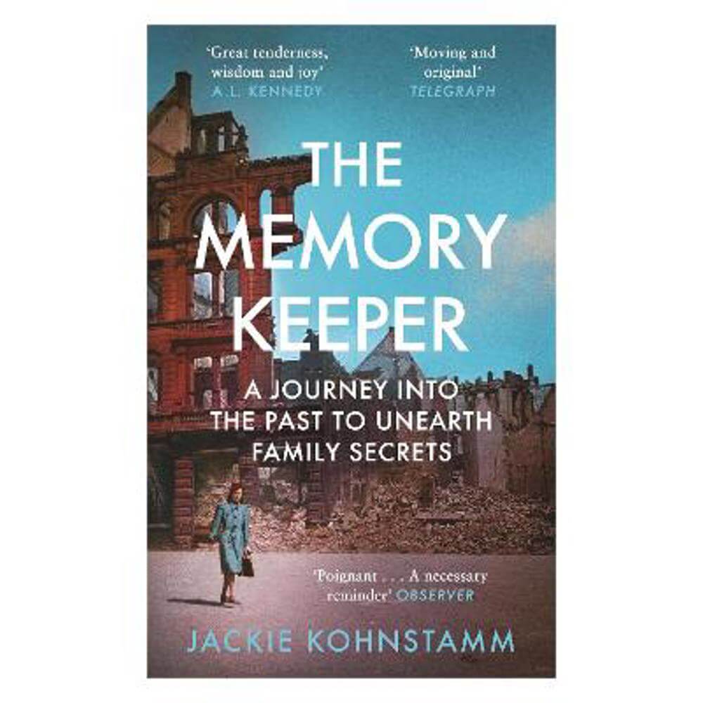 The Memory Keeper: A Journey into the Past to Unearth Family Secrets (Paperback) - Jackie Kohnstamm